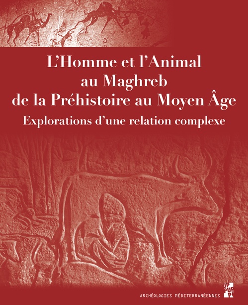 Couverture ebook de L´Homme et l´Animal au Maghreb, de la Préhistoire au Moyen Âge, de