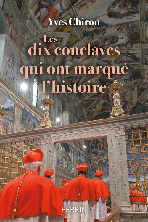 Couverture ebook de Les dix conclaves qui ont marqué l'histoire, de Yves Chiron