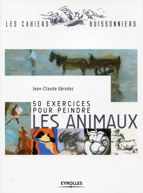 Couverture ebook de 50 exercices pour peindre les animaux, de Jean-claude Gérodez