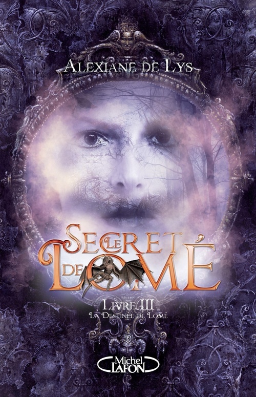 ebook cover of Le secret de Lomé - livre III La destinée de Lomé - Tome 3, by Alexiane de Lys