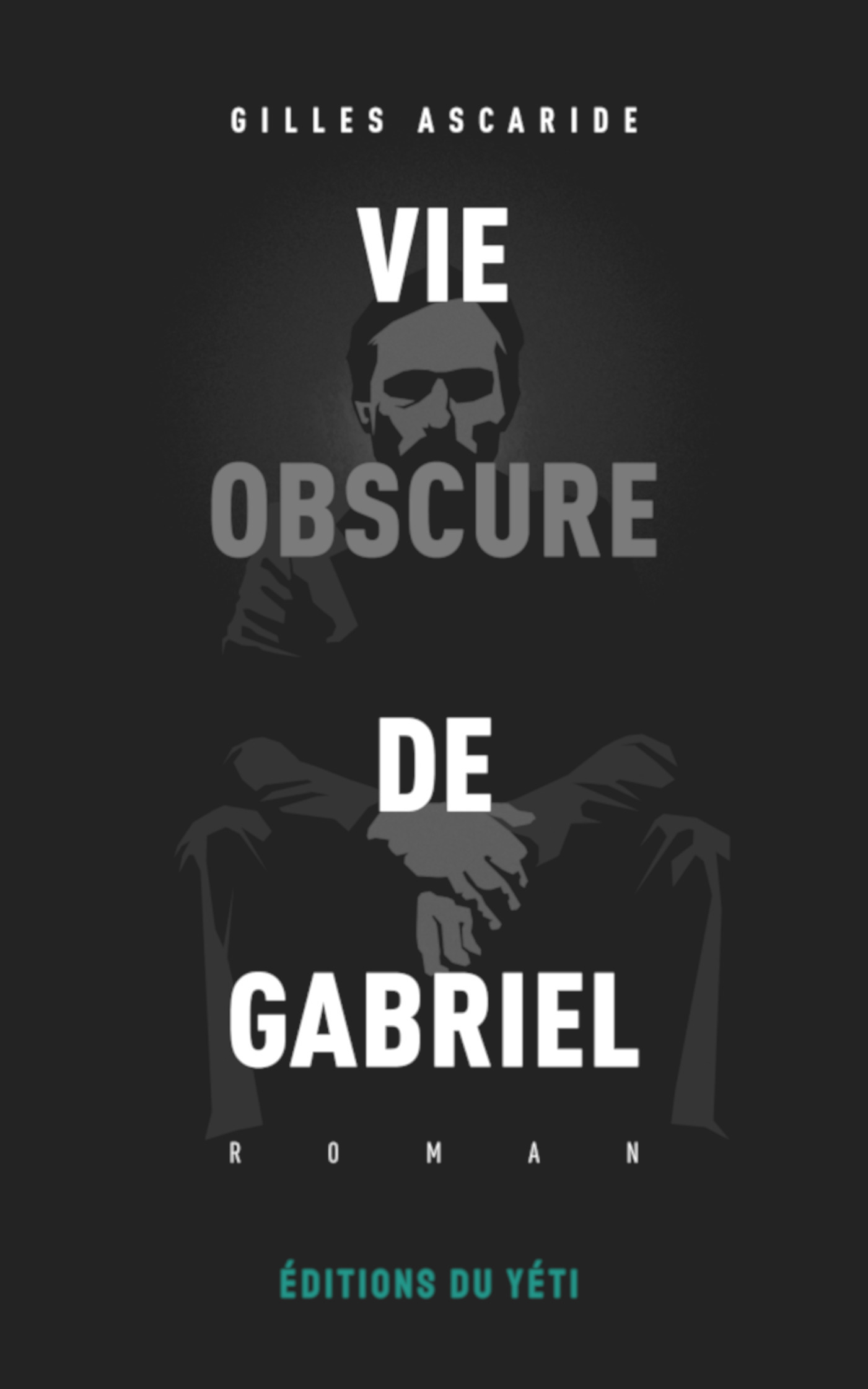Couverture ebook de Vie obscure de Gabriel, de Gilles Ascaride