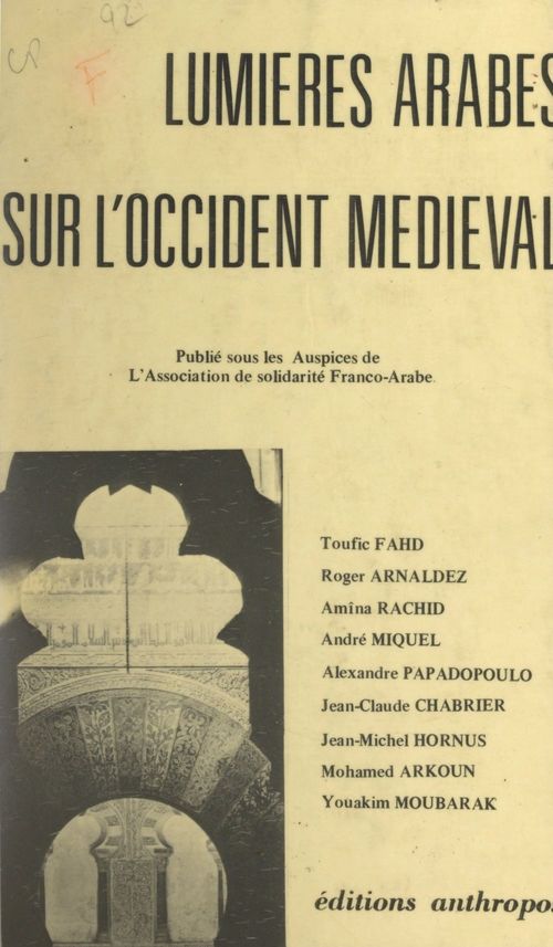 Couverture ebook de Lumières arabes sur l'occident médiéval, de Henri Loucel