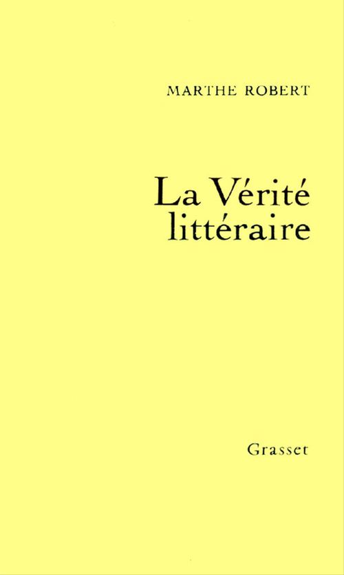 Couverture ebook de La vérité littéraire, de Marthe Robert