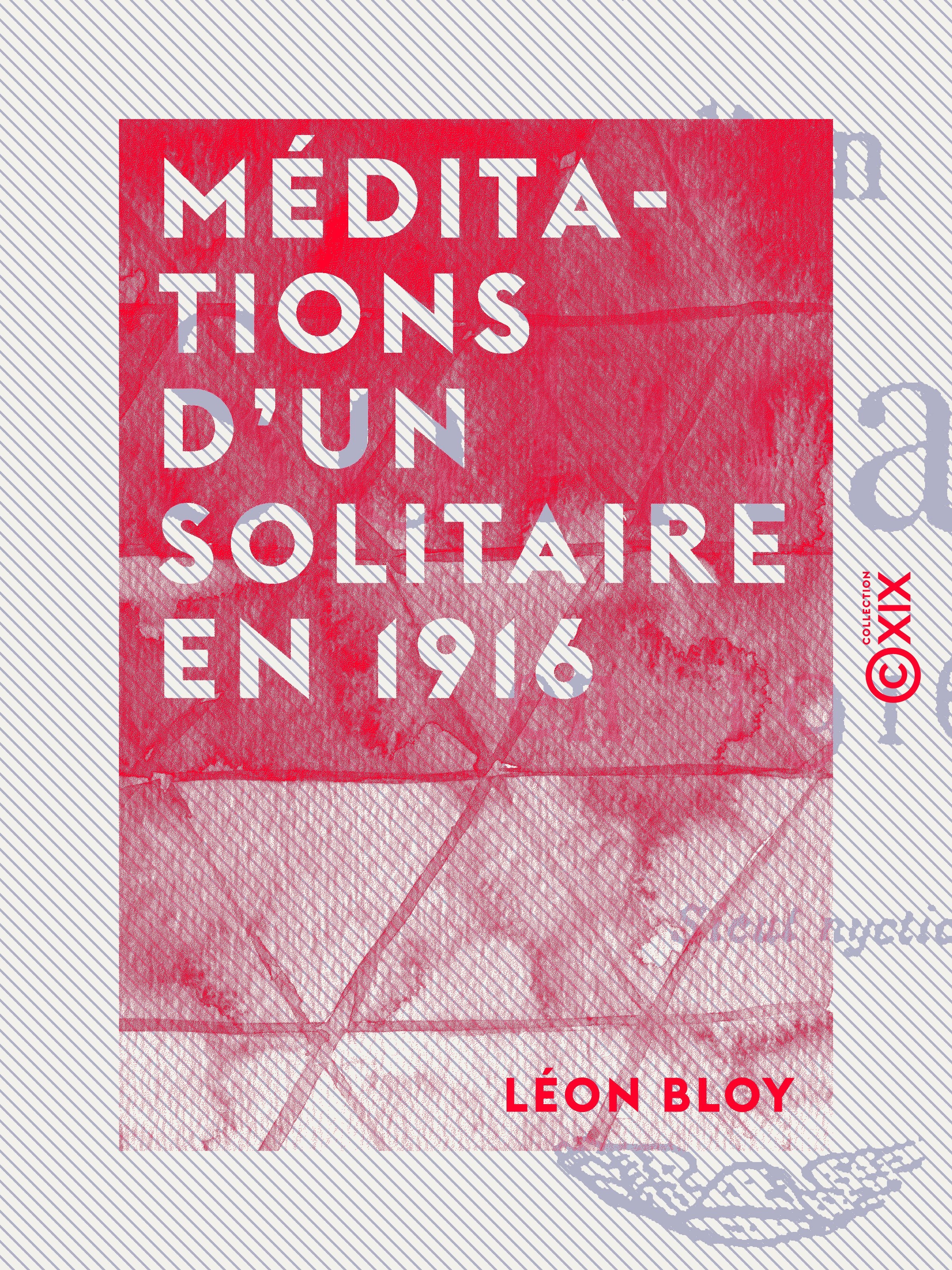 Couverture ebook de Méditations d'un solitaire en 1916, de Leon Bloy