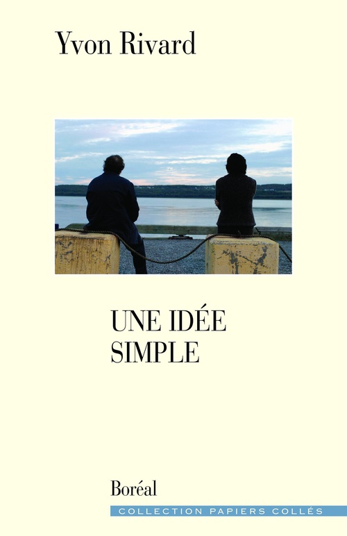 Couverture ebook de Une idée simple, de Yvon Rivard