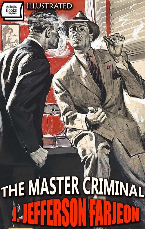 ebook cover of The Master Criminal. Illustrated, by J. Jefferson Farjeon