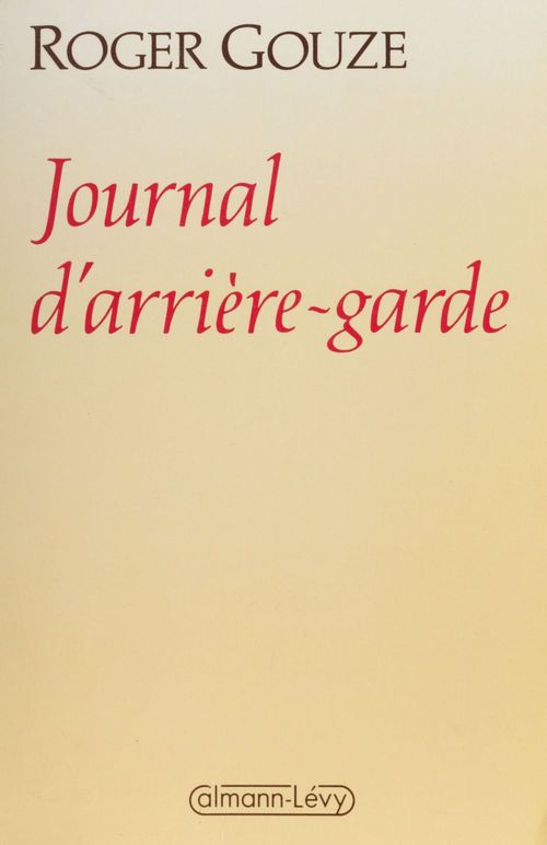 ebook cover of Journal d'arrière-garde, by Roger Gouze