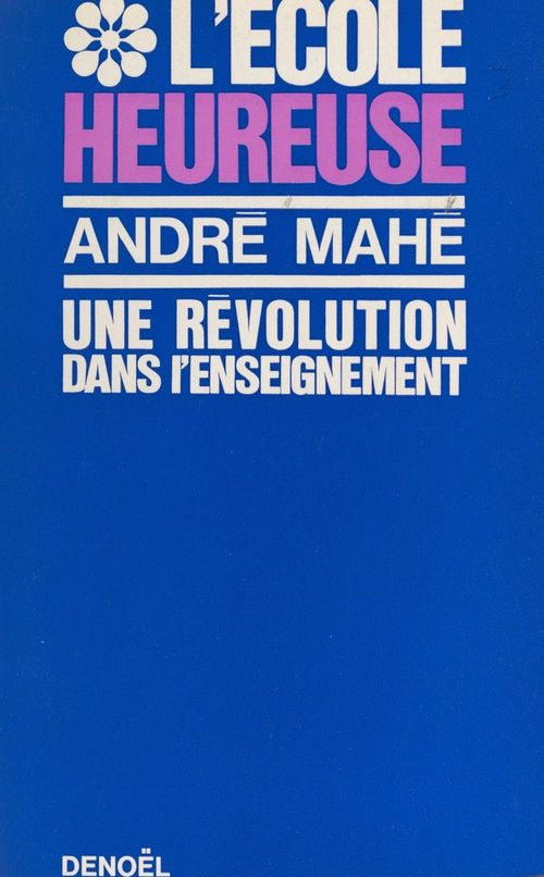 ebook cover of L'école heureuse, by André Mahé