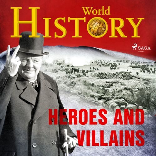 Couverture audiobook de Heroes and Villains, de World History