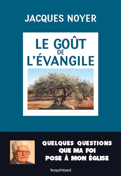 Couverture ebook de Le goût de l'Évangile, de Jacques Noyer