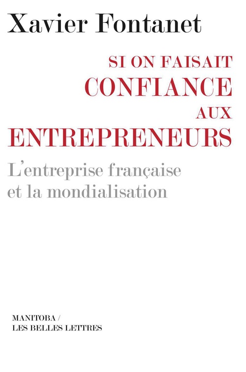 ebook cover of Si on faisait confiance aux entrepreneurs, by Xavier Fontanet
