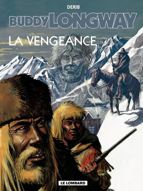 Couverture ebook de Buddy Longway - Tome 11 - Vengeance (La), de Derib