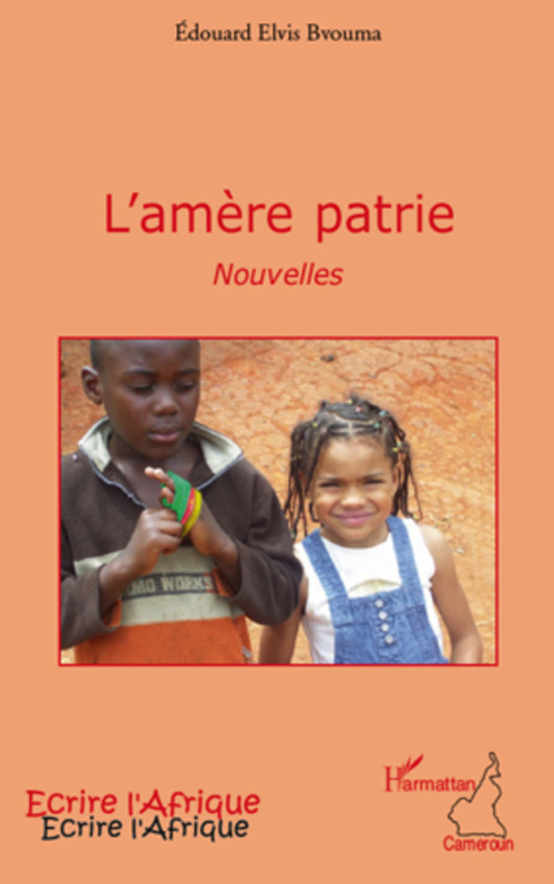 Couverture ebook de L'amère patrie, de Edouard Elvis Bvouma