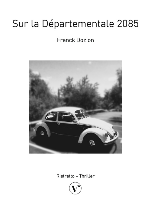 ebook cover of Sur la Départementale 2085, by Franck Dozion