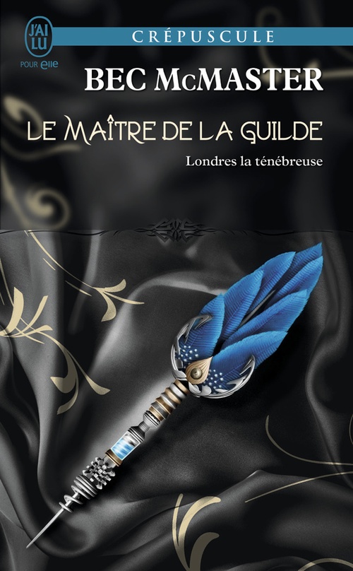Couverture ebook de Londres la ténébreuse (Tome 3) - Le maître de la Guilde, de Bec Mcmaster