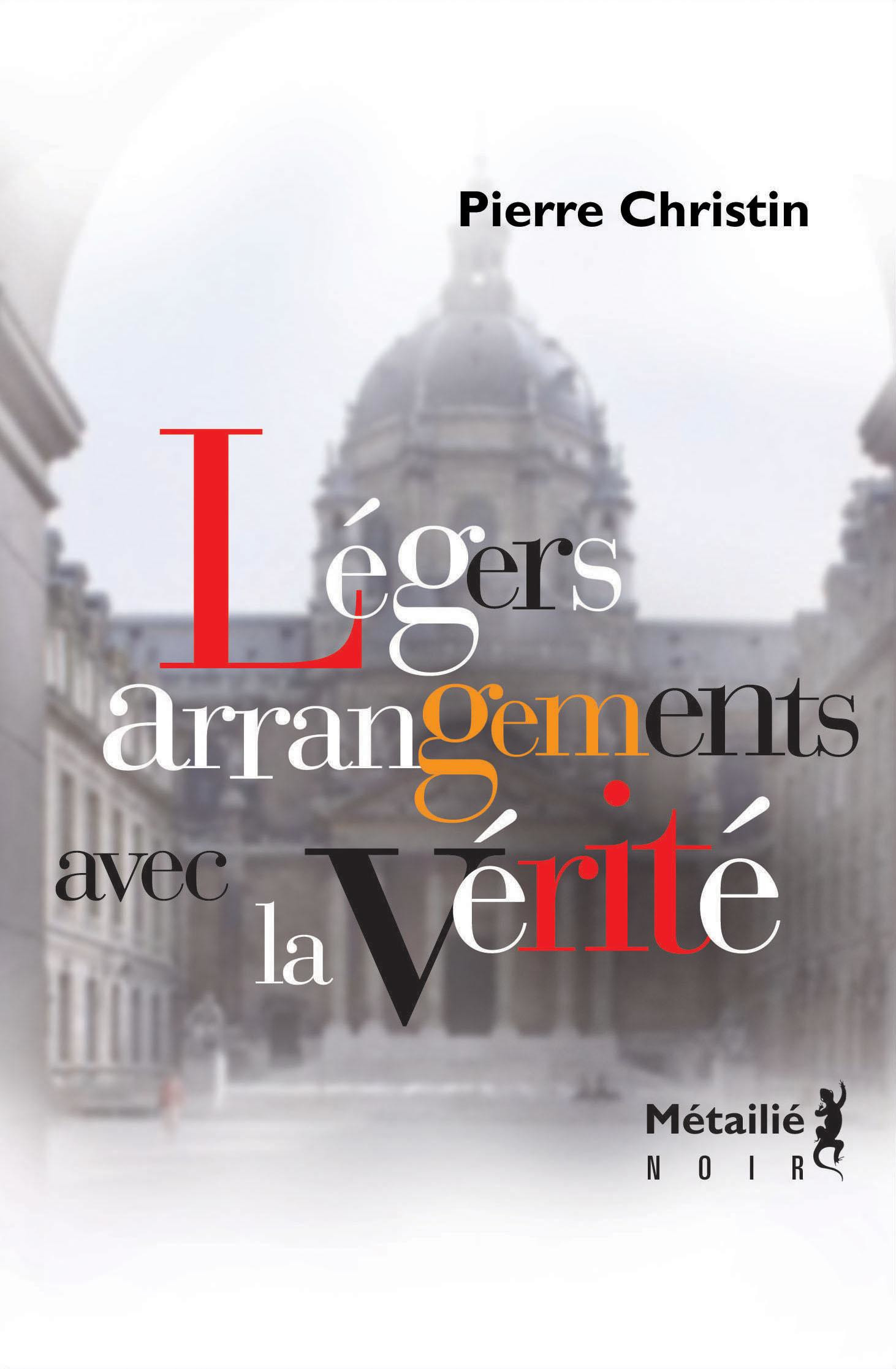 ebook cover of Légers arrangements avec la vérité, by Pierre Christin