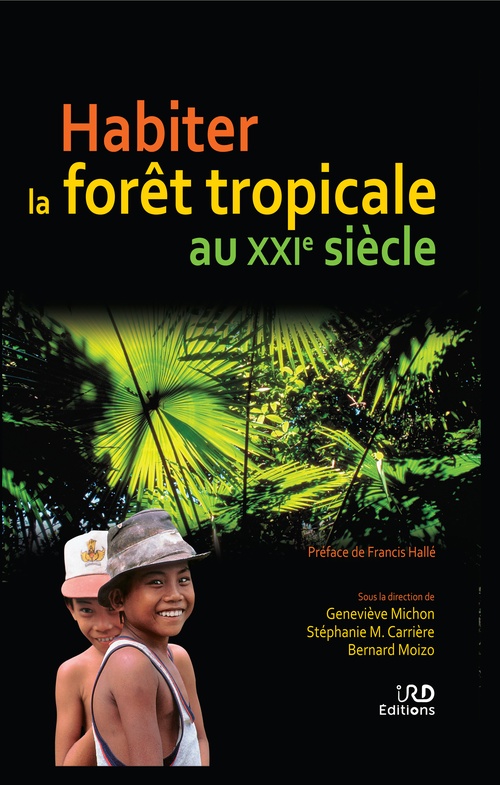 ebook cover of Habiter la forêt tropicale au XXIe siècle, by Stéphanie Carrière, Geneviève Michon, Bernard Moizo