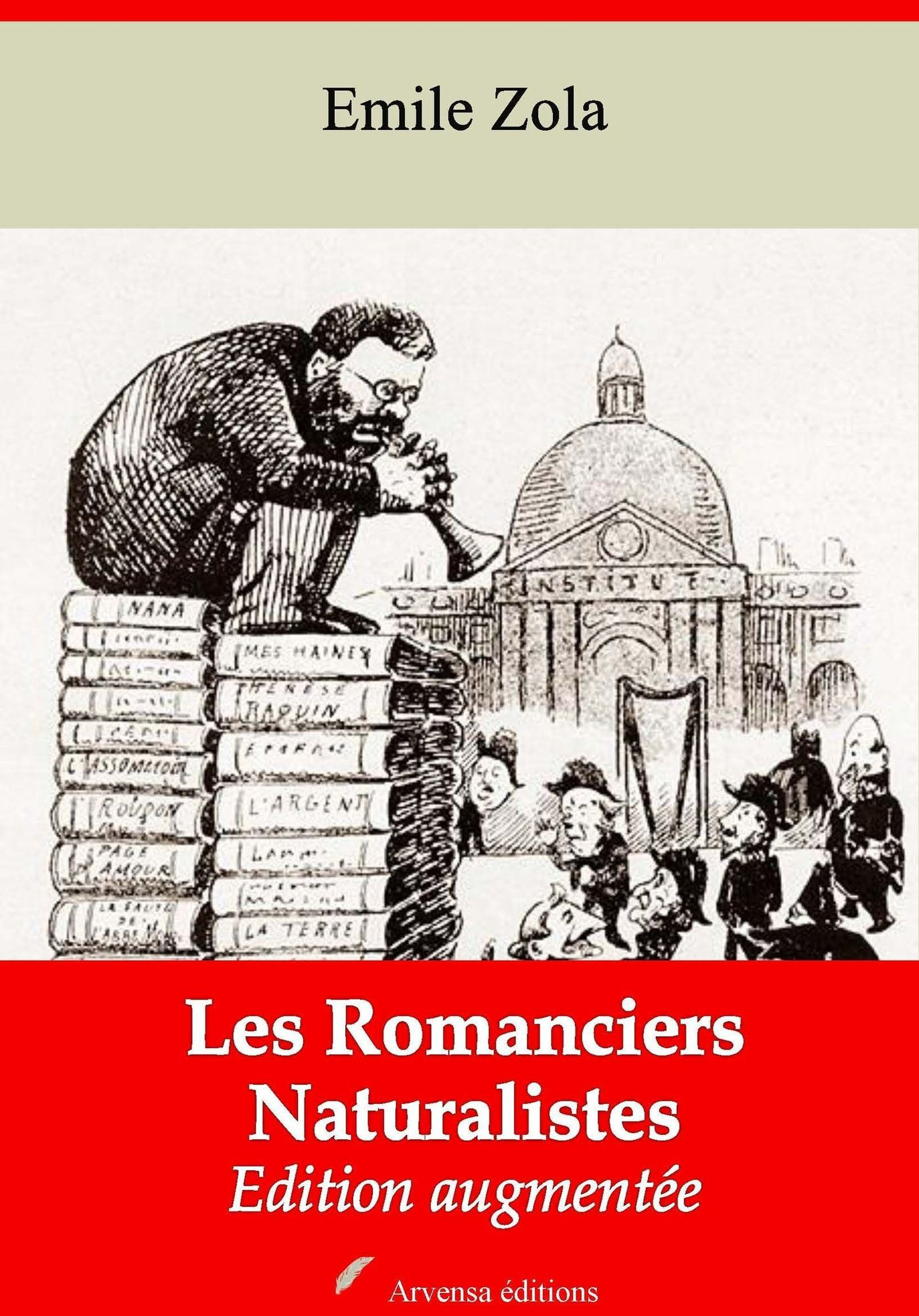 ebook cover of Les Romanciers Naturalistes - suivi d'annexes, by Emile Zola
