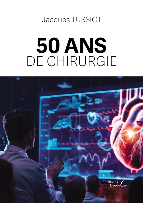 Couverture ebook de 50 ans de chirurgie, de Jacques Tussiot