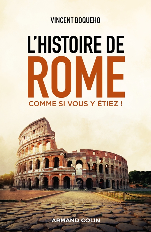 ebook cover of L'histoire de Rome comme si vous y étiez !, by Vincent Boqueho