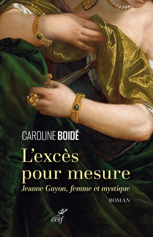 ebook cover of L'EXCES POUR MESURE - JEANNE GUYON, FEMME ET MYSTIQUE, by Caroline Boidé