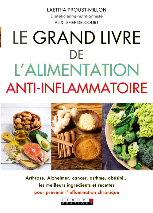 ebook cover of Le Grand Livre de l'alimentation anti-inflammatoire, by Alix Lefief-Delcourt, Laëtitia Proust-Millon