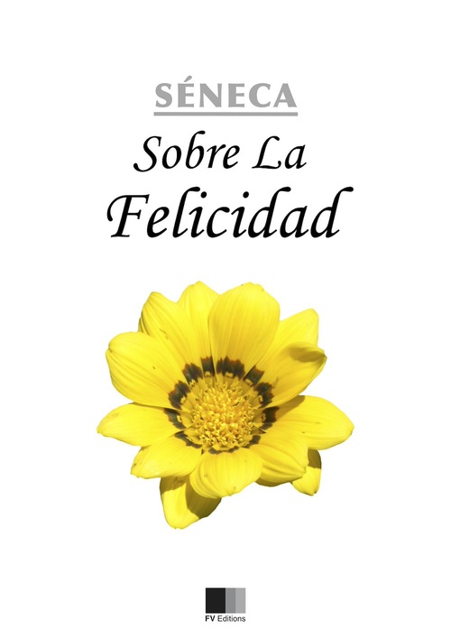Couverture ebook de Sobre la Felicidad, de Sénèque