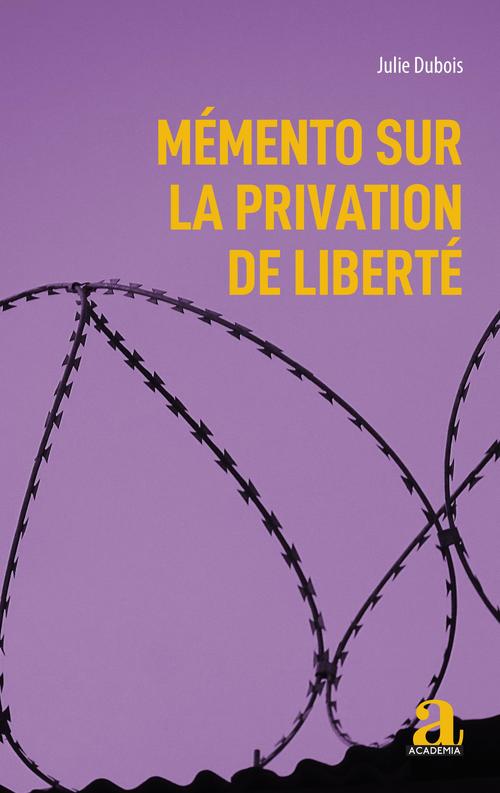 ebook cover of Mémento sur la privation de liberté, by Julie Dubois