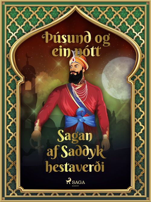 Couverture ebook de Sagan af Saddyk hestaverði (Þúsund og ein nótt 12), de - Ýmsir