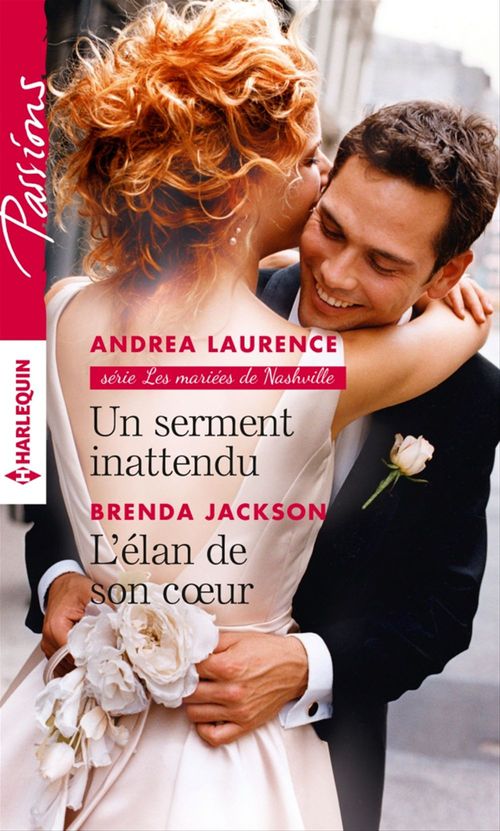 Couverture ebook de Un serment inattendu - L'élan de son coeur, de Brenda Jackson, Andrea Laurence