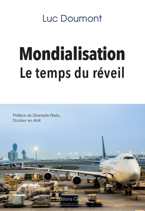 Couverture ebook de Mondialisation - Le temps du réveil, de Luc Doumont