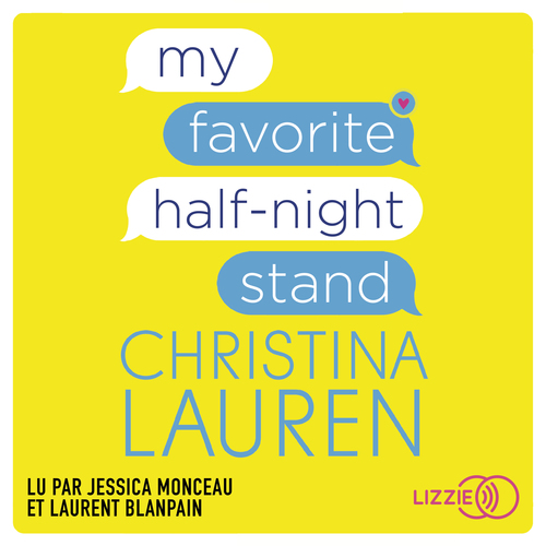 Couverture audiobook de My favorite half-night stand - La meilleure de mes aventures sans lendemain, de Christina Lauren