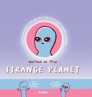 Couverture ebook de Strange Planet, de Nathan W. Pyle