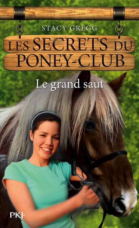 ebook cover of Les secrets du Poney Club - numéro 11 Le grand saut, by Stacy Gregg