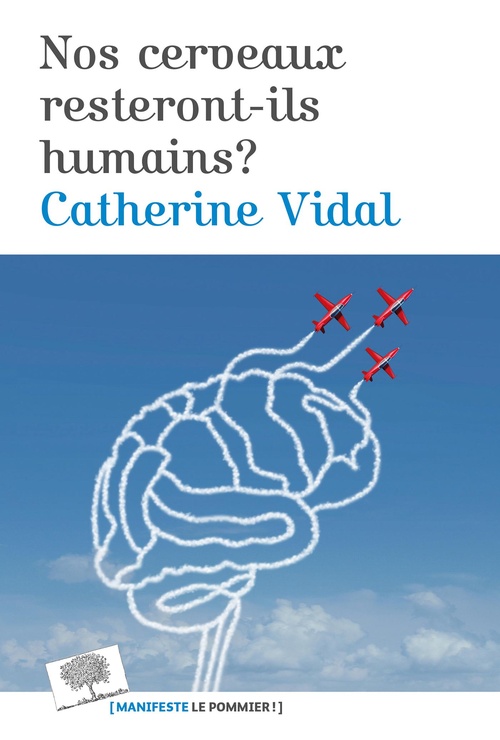 Couverture ebook de Nos cerveaux resteront-ils humains ?, de Catherine Vidal