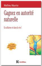 ebook cover of 4 clés pour gagner en autorité naturelle - 2e éd., by Mathieu Maurice