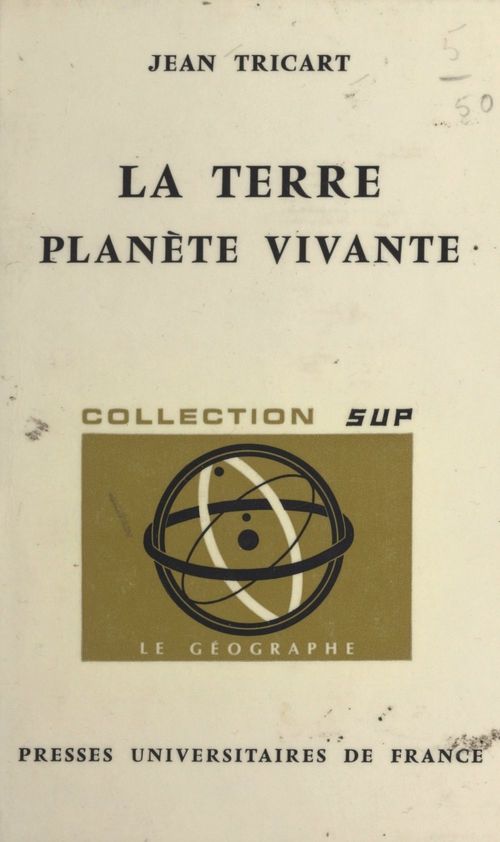 Couverture ebook de La Terre, planète vivante, de Jean Tricart