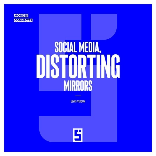 ebook cover of Social Media, Distorting Mirrors, by Lewis Verdun