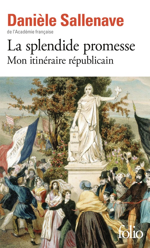 Couverture ebook de La splendide promesse. Mon itinéraire républicain, de Danièle Sallenave