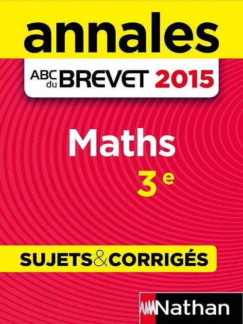 Couverture ebook de Annales ABC du BREVET 2015 Maths 3e - Sujets & corrigés, de Carole Feugère