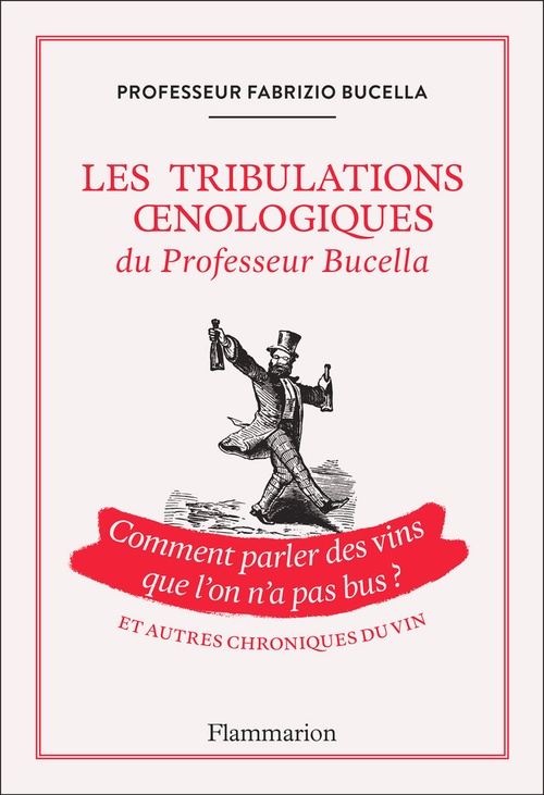 ebook cover of Les tribulations oenologiques du Professeur Bucella, by Fabrizio Bucella