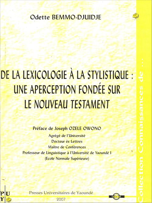 ebook cover of De la lexicologie a la stylistique : une aperception fondée sur le nouveau testament, by Odette Bemmo-Djuidje
