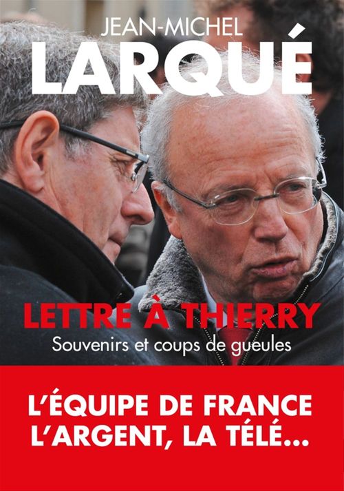 ebook cover of Lettre à Thierry, by Jean-michel Larqué