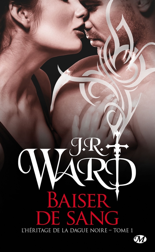 ebook cover of L'Héritage de la dague noire, T1 : Baiser de sang, by J.R. Ward