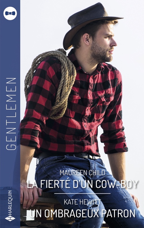 Couverture ebook de La fierté d'un cow-boy - Un ombrageux patron, de Kate Hewitt, Maureen Child