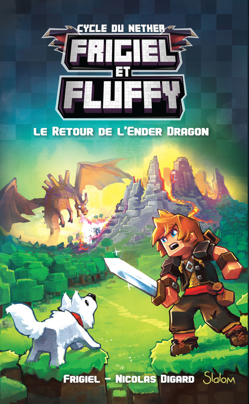 ebook cover of Frigiel et Fluffy - Tome 1 Le retour de l'Ender dragon, by Frigiel, Nicolas Digard