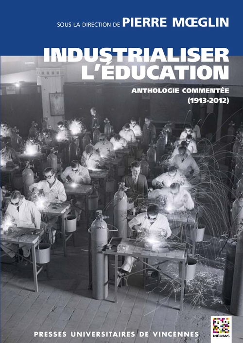Couverture ebook de Industrialiser l'éducation, de Pierre Moeglin
