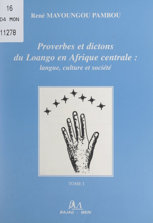 Couverture ebook de Proverbes et dictons du Loango en Afrique centrale : langue, culture et société (1), de Rene Mavoungou Pambou