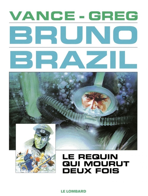 Couverture ebook de Bruno Brazil - Tome 1 - Le Requin qui mourut deux fois, de GREG