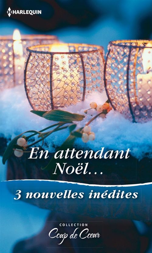 ebook cover of En attendant Noël, by Carla Cassidy, Cathy Mcdavid, Marin Thomas